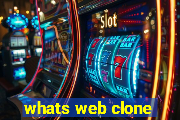 whats web clone